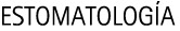 Estomatología